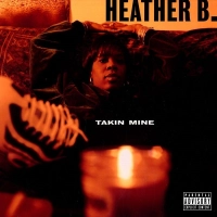 Heather B - Takin Mine [1996]