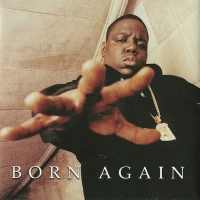 The Notorious B.I.G. - Born Again [1999]