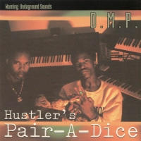 D.M.P. - Hustler's Pair-A-Dice [1996]