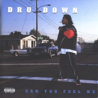 Dru Down - Can You Feel Me [1996]