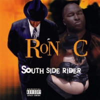 Ron C – South Side Rider [1998]