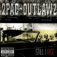 2Pac & Outlawz - Still I Rise [1999]