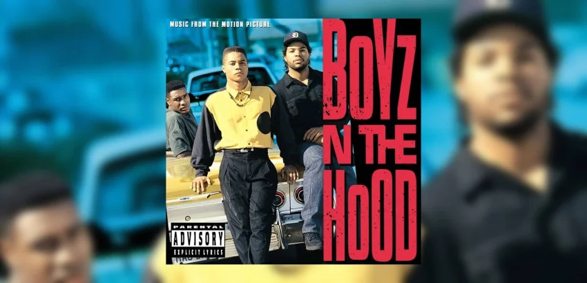 Boyz N The Hood (Music From The Motion Picture)